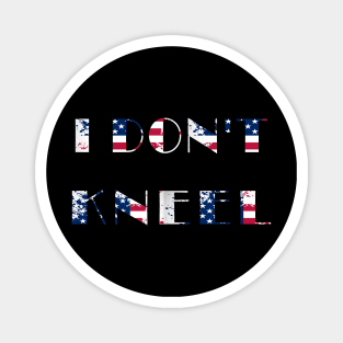 i don't kneel usa Magnet